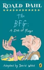 THE BFG: A Set of Plays